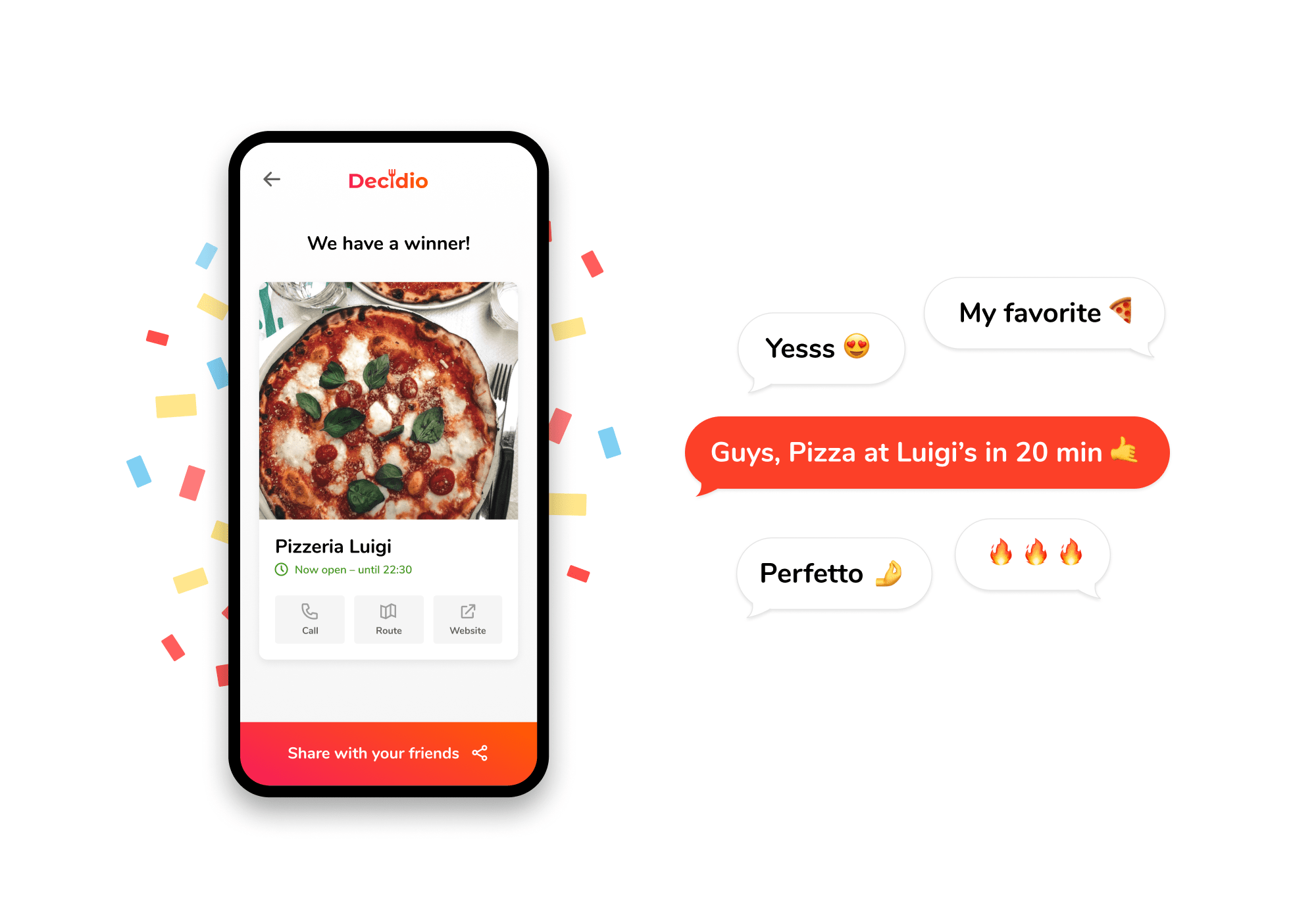 Decidio App – the restaurant with the most likes wins.